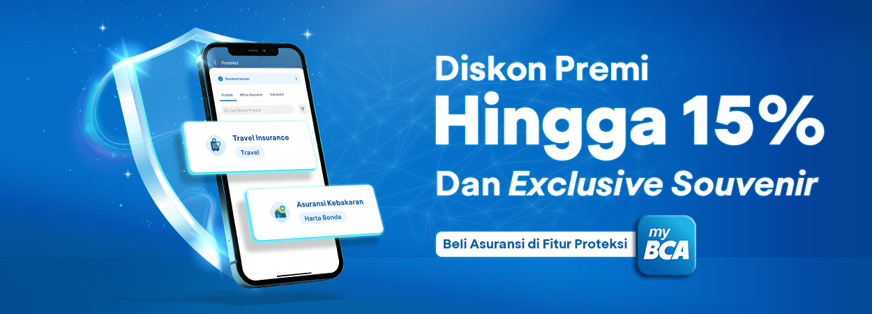 Proteksi di myBCA - Diskon Premi Hingga 15% Dan Exclusive Souvenir