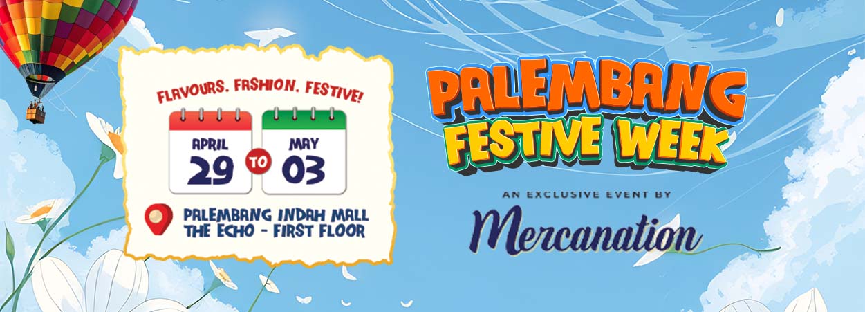20260423_palembang-festive-week-by-mercanation-bann
