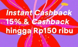 Instant Cashback 15% and Cashback up to IDR150,000 image